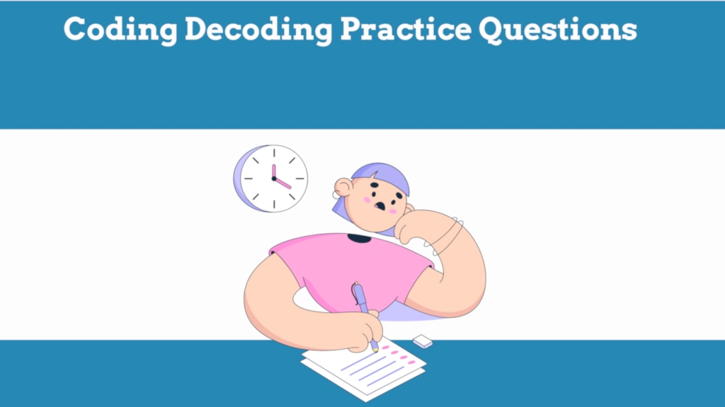 Coding Decoding Reasoning Practice Questions