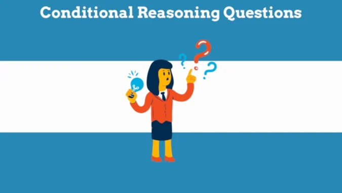 Conditional Reasoning Questionns