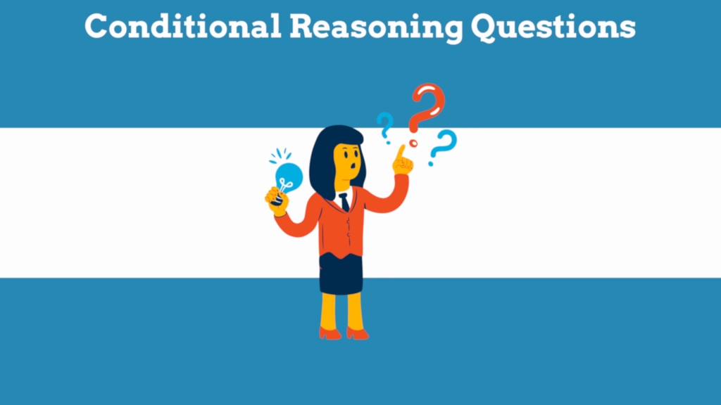 Conditional Reasoning Questions