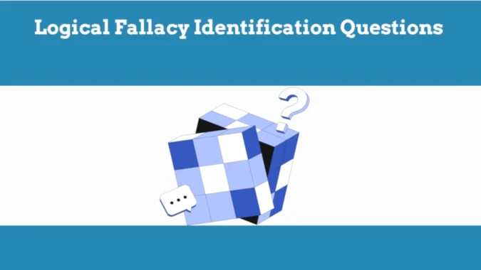 Logical Fallacy Identification Reasoning Practice Questions