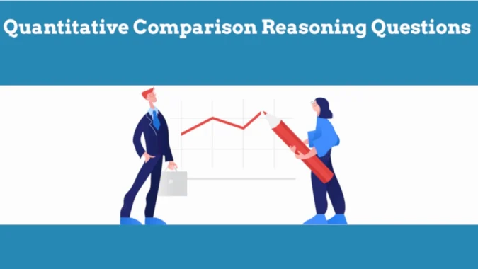 Quantitative Comparison Reasoning Practice Questions