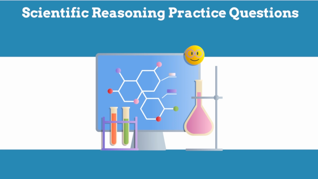 Scientific Reasoning  Practice Questions