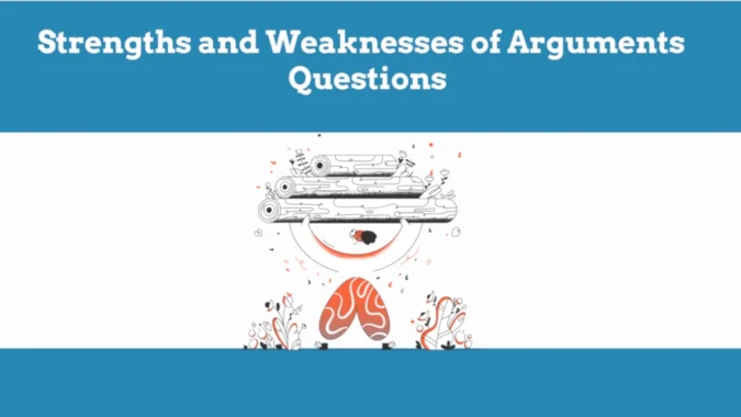 Strengths and Weaknesses of Arguments Reasoning questions