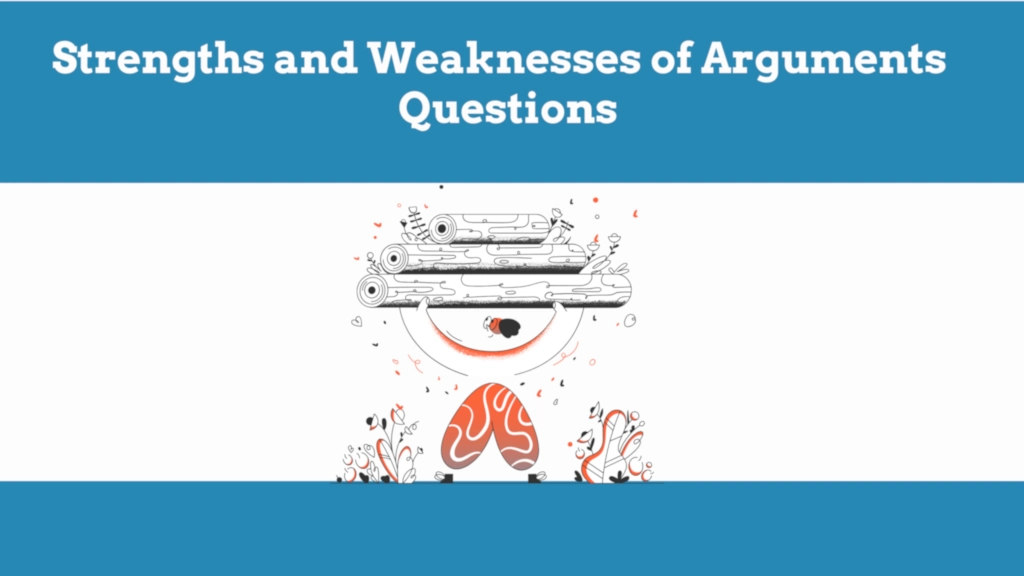 Strengths and Weaknesses of Arguments Reasoning Questions